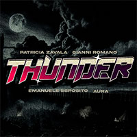 Patricia Zavala x Gianni Romano x Emanuele Esposito x Aüra - Thunder