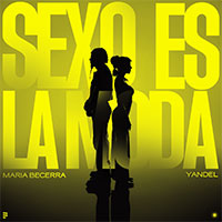 MARIA BECERRA x YANDEL - SEXO ES LA MODA