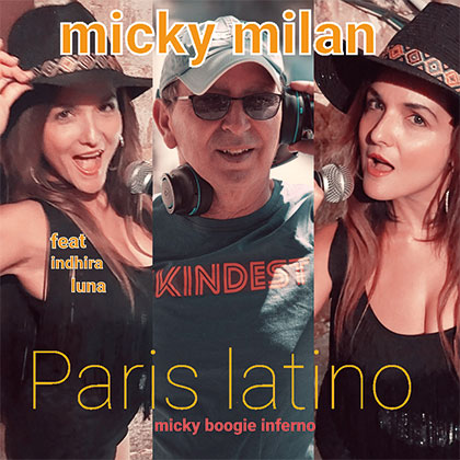 MICKY MILAN FT. INDHIRA LUNA - PARIS LATINO