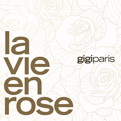 GIGIPARIS - LA VIE EN ROSE