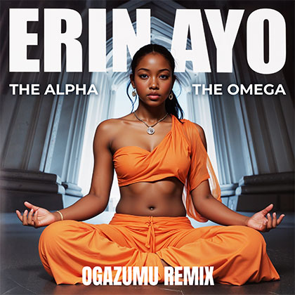 ERIN AYO - THE ALPHA THE OMEGA