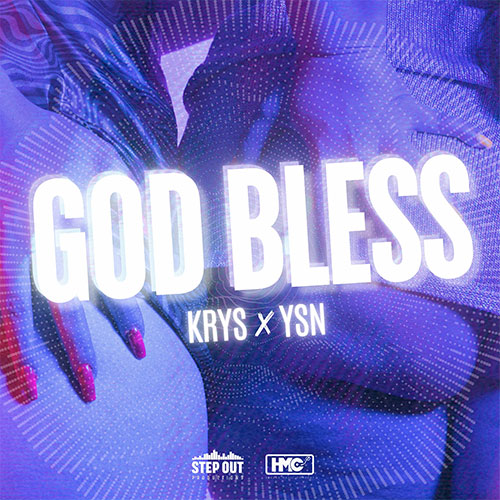 KRYS x YSN - GOD BLESS (AH LA VIE QU'ON MÈNE)