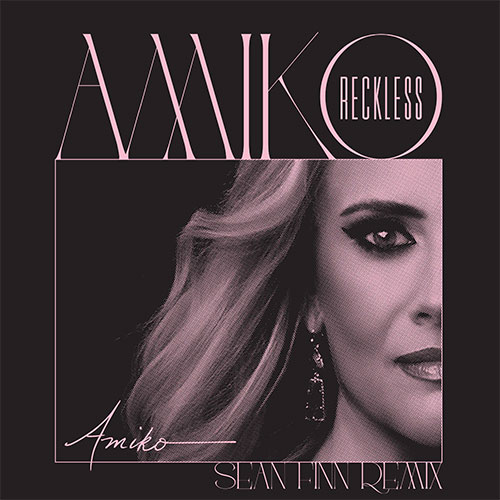 AMIKO - RECKLESS