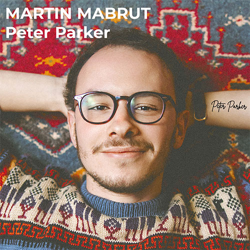 MARTIN MABRUT - PETER PARKER