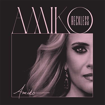 AMIKO - RECKLESS