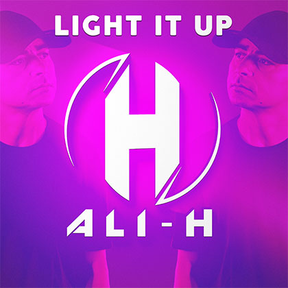 ALI-H - LIGHT IT UP